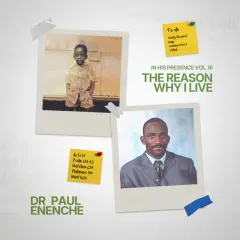 In His Presence, Vol. 16 - The Reason Why I Live cover