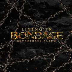 Living in Bondage: Breaking Free (Original Motion Picture Soundtrack) cover
