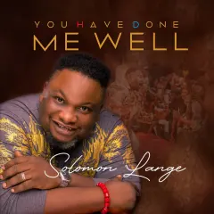 You Have Done Me Well cover