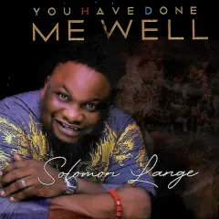 You Have Done Me Well cover