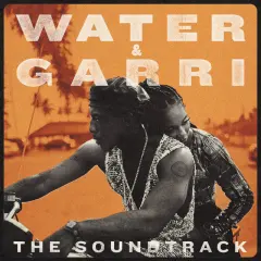 Water & Garri (Original Motion Picture Soundtrack) cover
