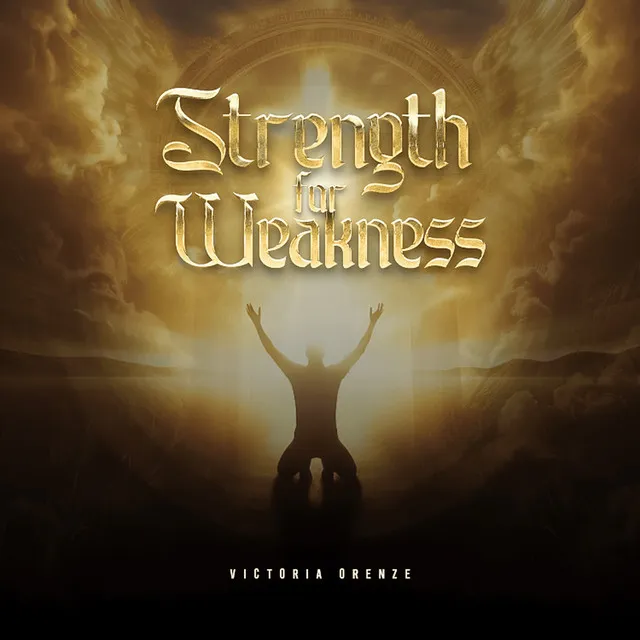 Strength for Weakness album cover by Victoria Orenze