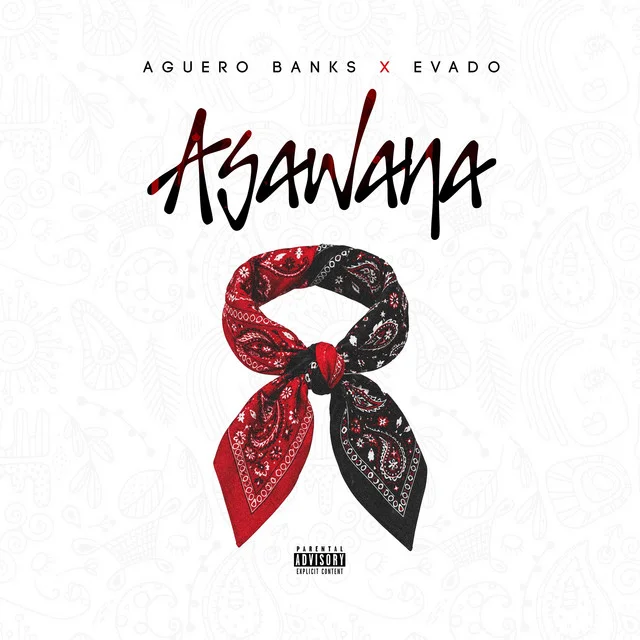 Aguero Banks Recruits Evado For His New Single "Asawana"