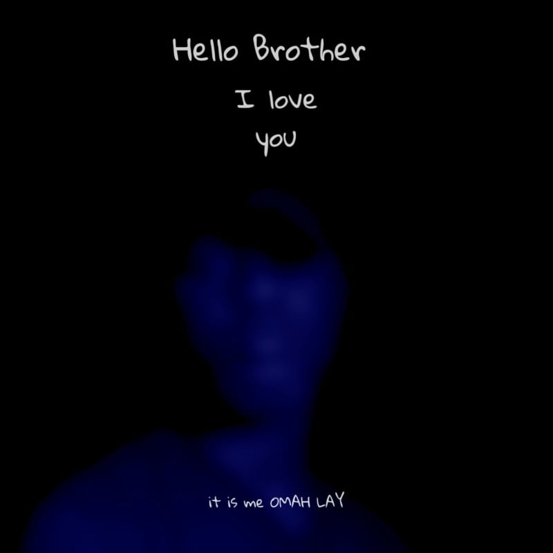 Omah Lay - Hello Brother
