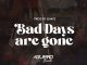 Aguero Banks - Bad Days Are Gone