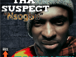 Tha Suspect - Nsogbu ft. ILLBliSS & Phyno