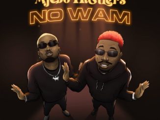 Ajebo Hustlers - No Wam