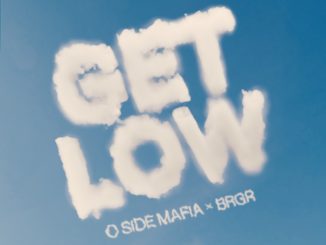 O SIDE MAFIA BRGR Get Low