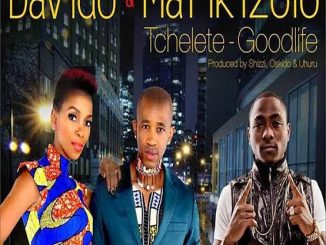 Davido Mafikizolo Tchelete Good Life