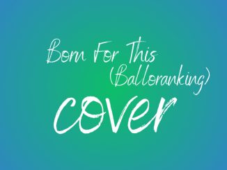 Dj IBK Born for This Balloranking Cover