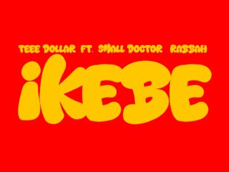 teee dollar ikebe ft small doctor rabbah