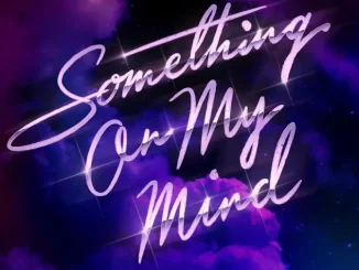 Purple Disco Machine, Duke Dumont & Nothing But Thieves - Something On My Mind