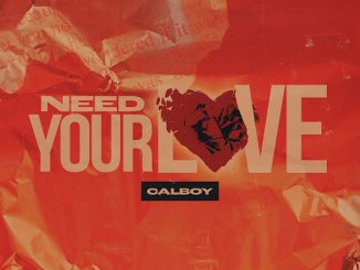 Calboy Need Your Love