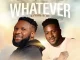 Ebuka Songs - Whatever (To Your Glory) ft. Peterson Okopi