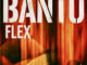 Bantu - Flex