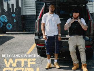 Belly Gang Kushington - WTF Goin ft. 21 Savage