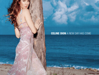 Céline Dion - A New Day Has Come