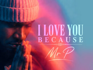 Mr. P - I Love You Because
